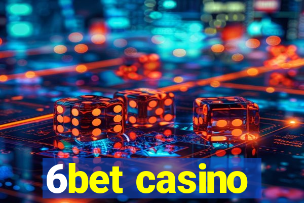 6bet casino